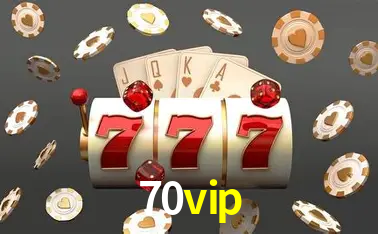 Descubra o Mundo do Cassino Online com 70vip